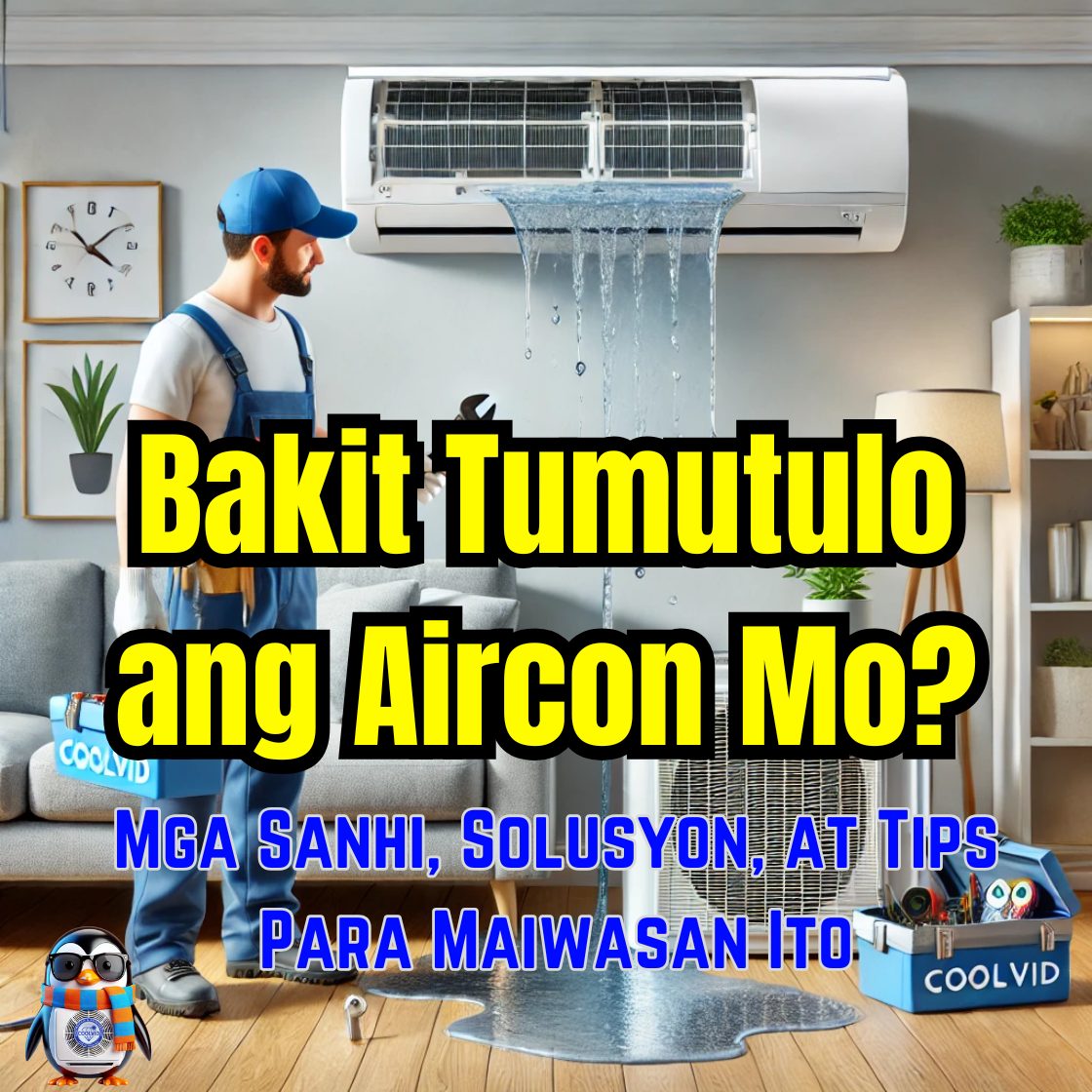 bakit tumutulo ang aircon