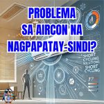 PROBLEMA SA AIRCON NA NAGPAPATAY-SINDI