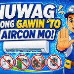 mga bawal gawin sa aircon