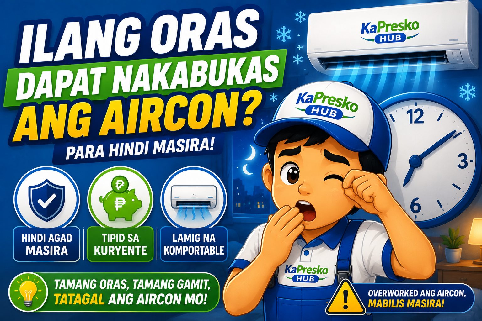 ilang oras dapat nakabukas aircon